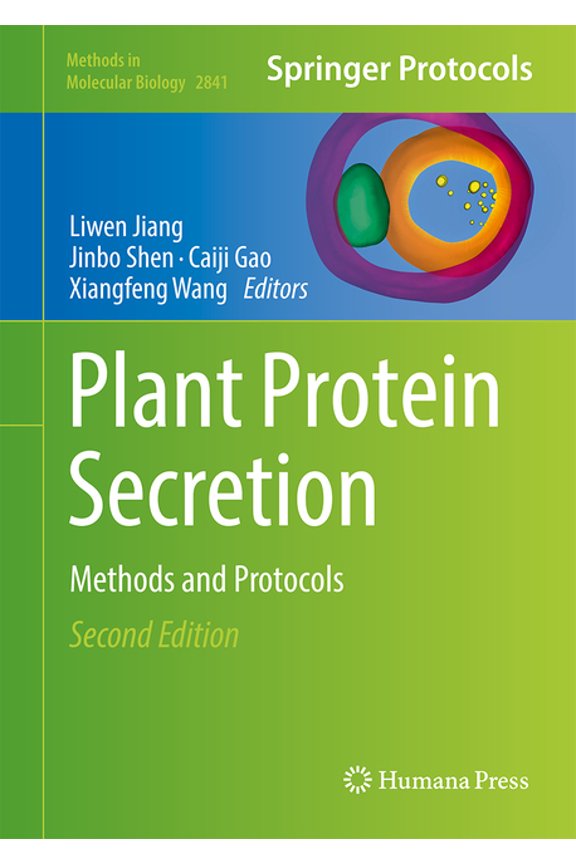 Methods in Molecular Biology Plant Protein Secretion: Methods and Protocols, Book 2841, (Hardcover)