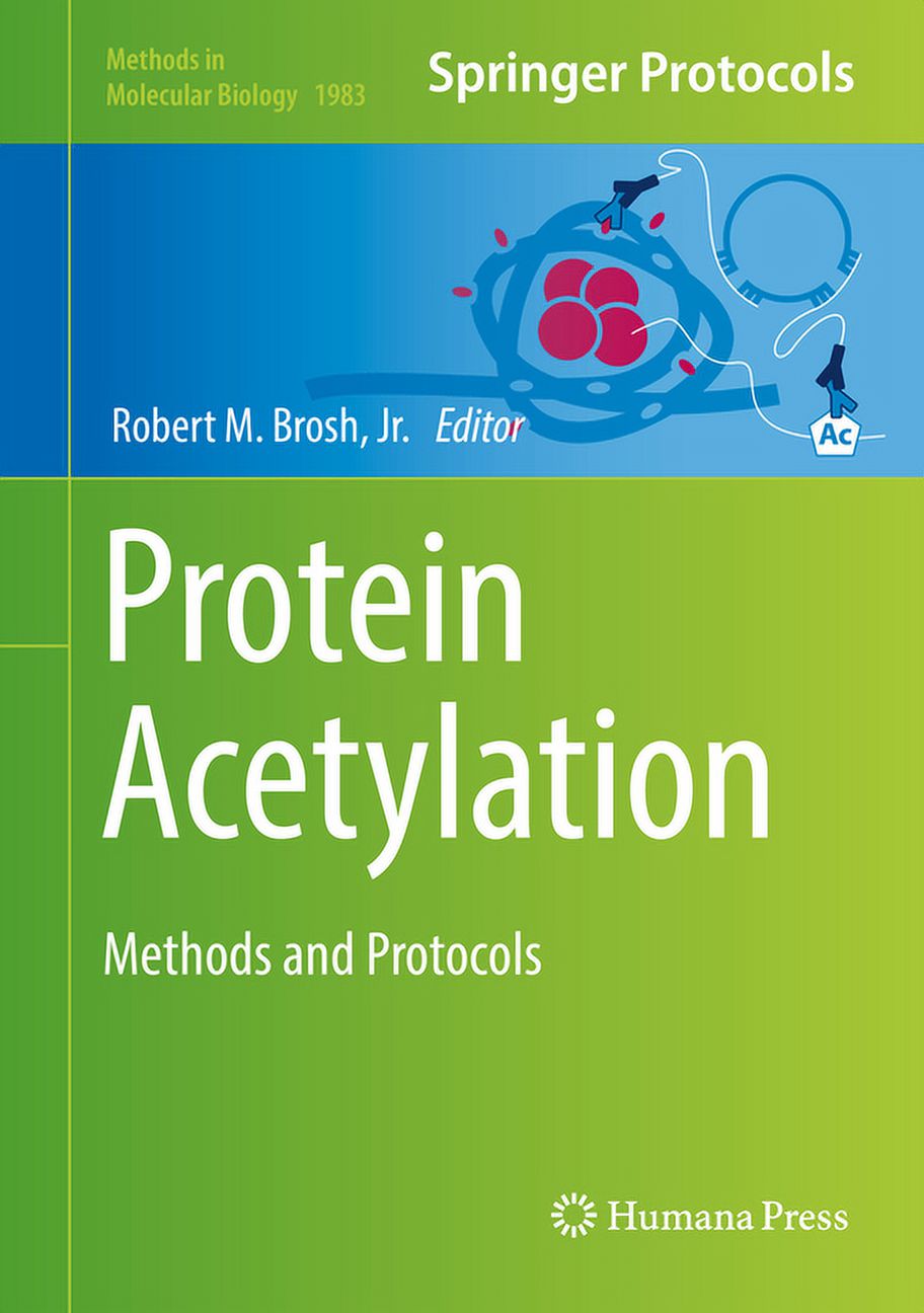 Methods in Molecular Biology Protein Acetylation: Methods and Protocols ...