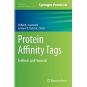 Methods in Molecular Biology Protein Affinity Tags Methods and Protocols, Book 1177, Hardcover