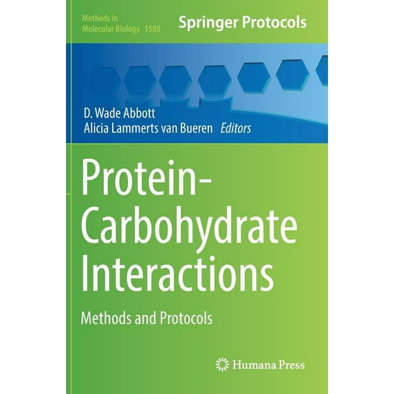 Methods in Molecular Biology Protein-Carbohydrate Interactions: Methods and Protocols, Book 1588, (Hardcover)