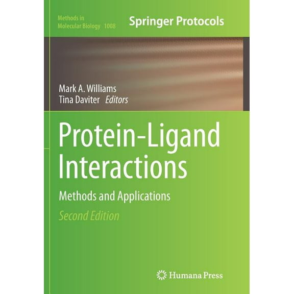 Methods in Molecular Biology Protein-Ligand Interactions: Methods and Applications, Book 1008, (Paperback)