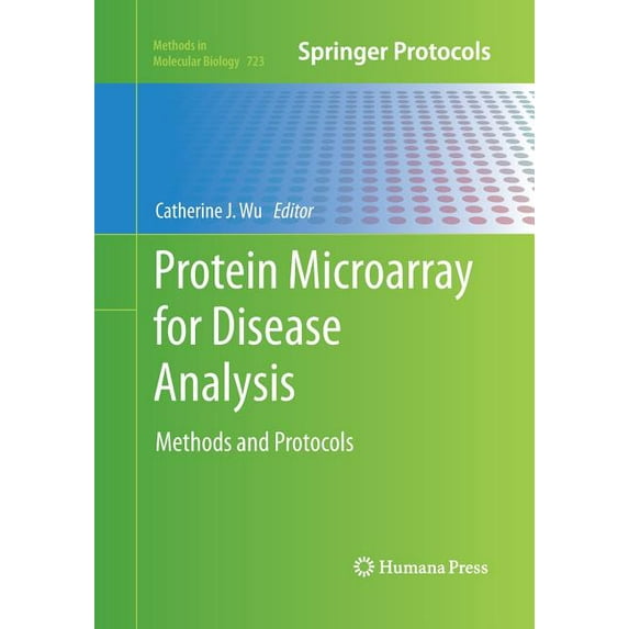 Methods in Molecular Biology Protein Microarray for Disease Analysis: Methods and Protocols, Book 723, (Paperback)