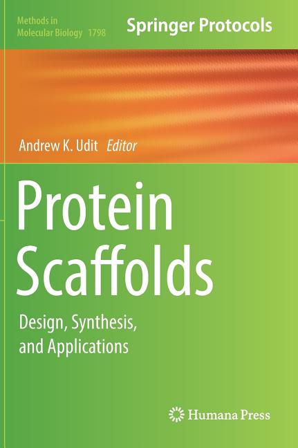Protein Methods Book Methods in Molecular Biology Protein Scaffolds: Design, Synthesis, and ...