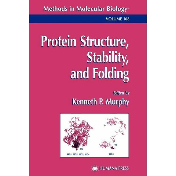 Methods in Molecular Biology Protein Structure, Stability, and Folding, Book 168, (Paperback)
