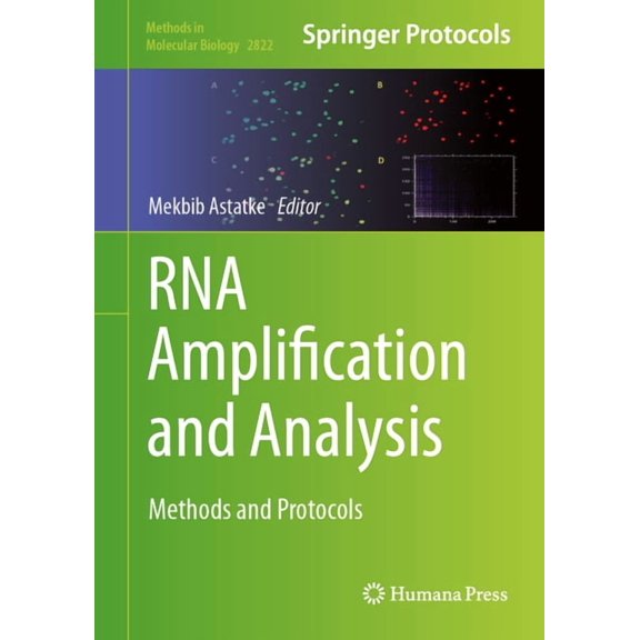 Methods in Molecular Biology RNA Amplification and Analysis: Methods and Protocols, Book 2822, (Hardcover)