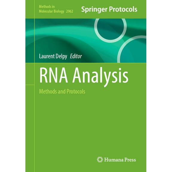 Methods in Molecular Biology RNA Analysis: Methods and Protocols, Book 2962, (Hardcover)