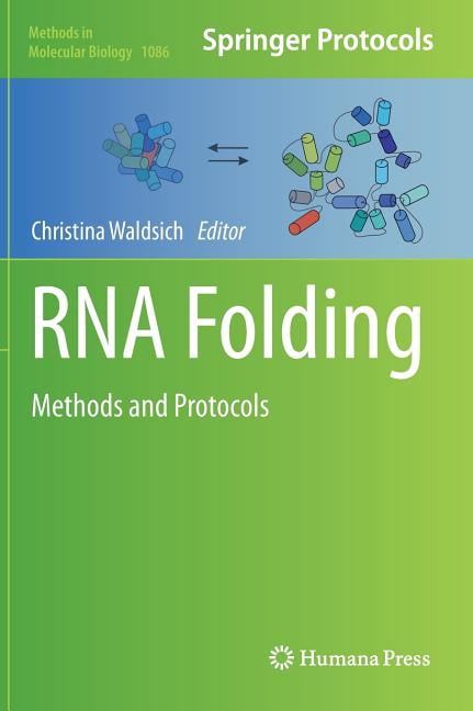 Methods in Molecular Biology RNA Folding: Methods and Protocols, Book ...