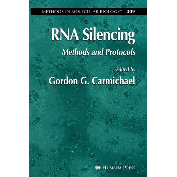 Methods in Molecular Biology RNA Silencing: Methods and Protocols, Book 309, (Paperback)