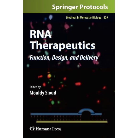 Methods in Molecular Biology RNA Therapeutics: Function, Design, and Delivery, Book 629, (Hardcover)