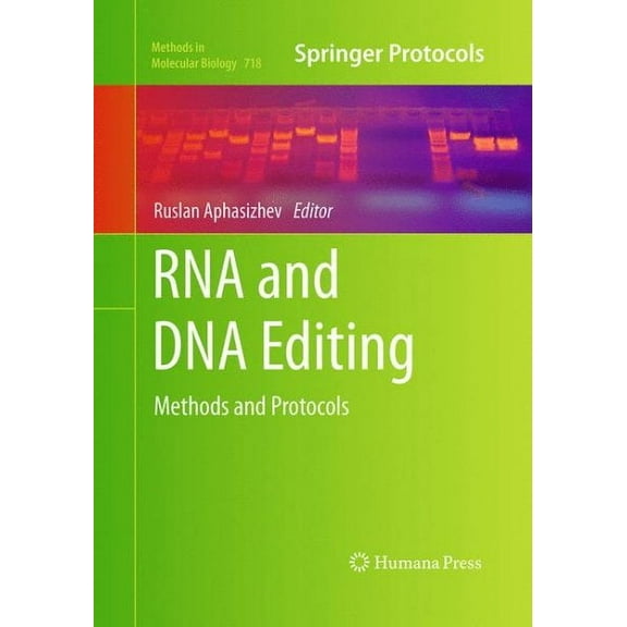 Methods in Molecular Biology: RNA and DNA Editing: Methods and Protocols (Paperback)