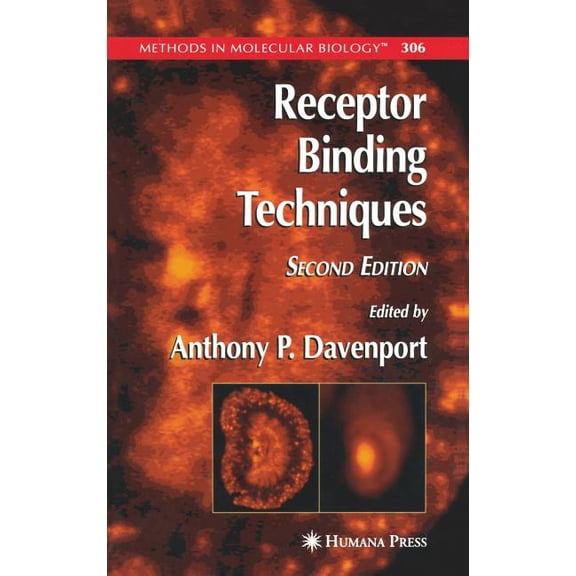 Methods in Molecular Biology Receptor Binding Techniques, Book 306, (Hardcover)