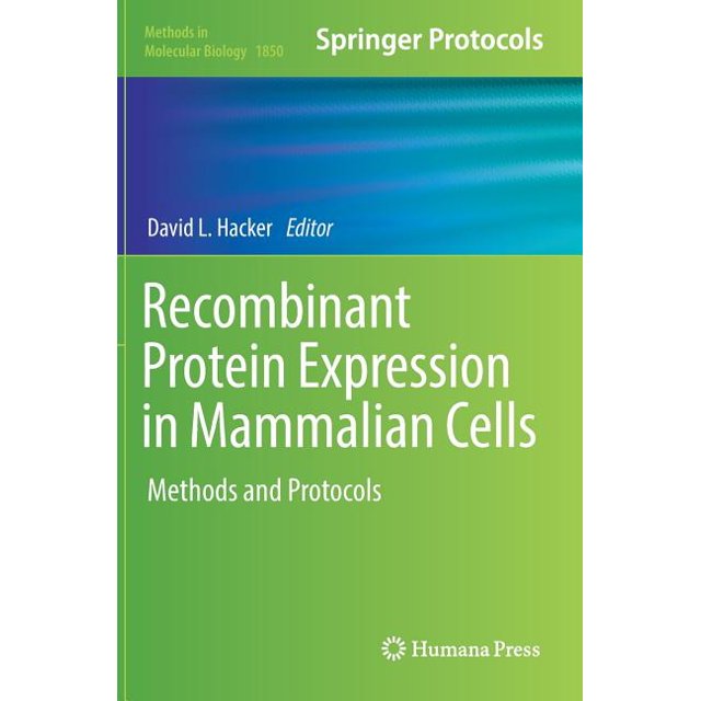 Methods in Molecular Biology Protein Expression in Mammalian Cells Methods and