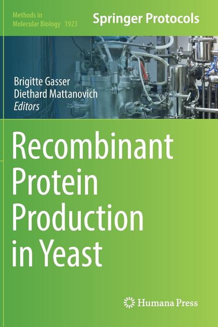Methods in Molecular Biology Recombinant Protein Production in Yeast ...