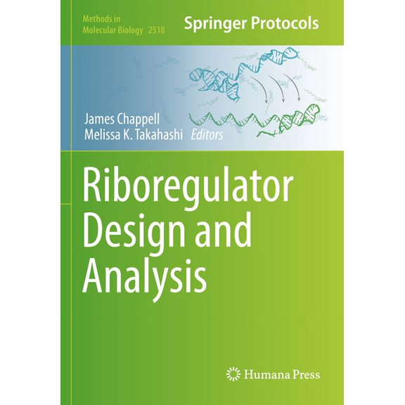 Methods in Molecular Biology Riboregulator Design and Analysis, Book 2518, (Paperback)