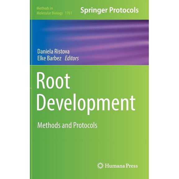 Methods in Molecular Biology Root Development: Methods and Protocols, Book 1761, (Hardcover)