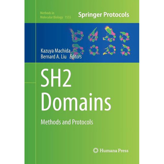 Methods in Molecular Biology Sh2 Domains: Methods and Protocols, Book 1555, (Paperback)