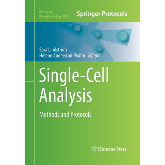 Methods in Molecular Biology Single-Cell Analysis: Methods and Protocols, Book 853, (Paperback)