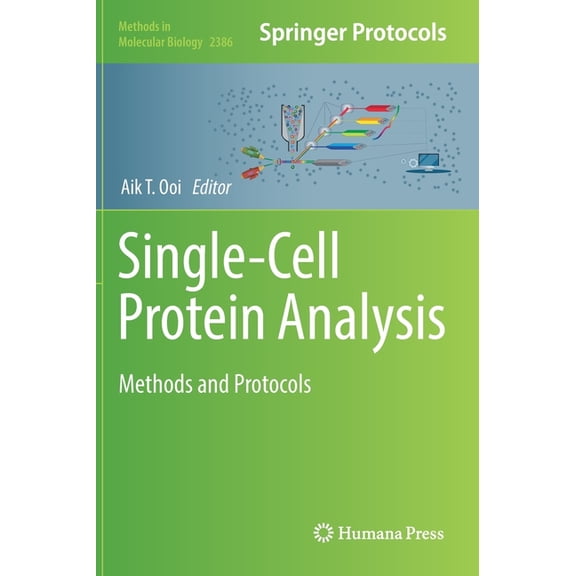 Methods in Molecular Biology Single-Cell Protein Analysis: Methods and Protocols, Book 2386, (Hardcover)