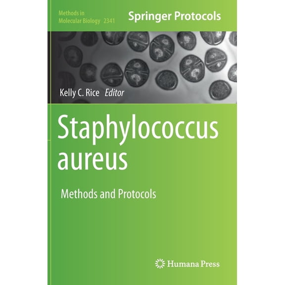 Methods in Molecular Biology Staphylococcus Aureus: Methods and Protocols, Book 2341, (Hardcover)