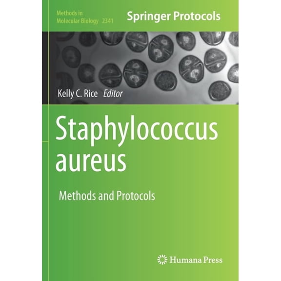 Methods in Molecular Biology Staphylococcus Aureus: Methods and Protocols, Book 2341, (Paperback)