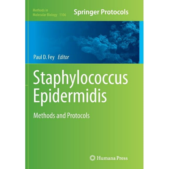 Methods in Molecular Biology Staphylococcus Epidermidis: Methods and Protocols, Book 1106, (Paperback)