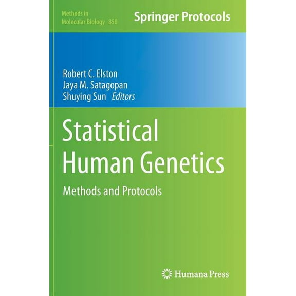 Methods in Molecular Biology Statistical Human Genetics: Methods and Protocols, Book 850, (Hardcover)