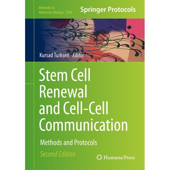 Methods in Molecular Biology Stem Cell Renewal and Cell-Cell Communication: Methods and Protocols, Book 2346, (Hardcover)