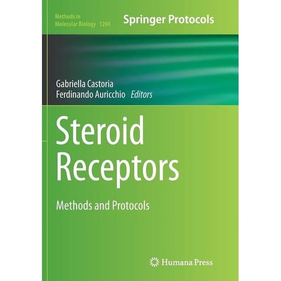 Methods in Molecular Biology Steroid Receptors: Methods and Protocols, Book 1204, (Paperback)