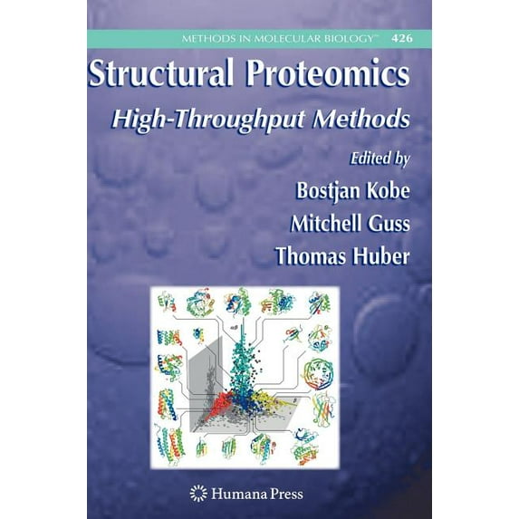 Methods in Molecular Biology Structural Proteomics: High-Throughput Methods, Book 426, (Hardcover)