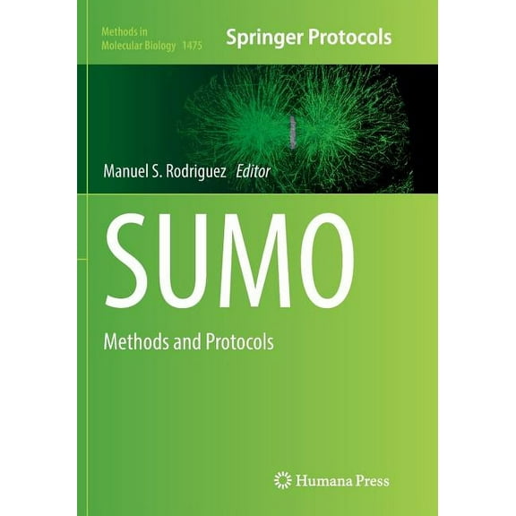 Methods in Molecular Biology Sumo: Methods and Protocols, Book 1475, (Paperback)