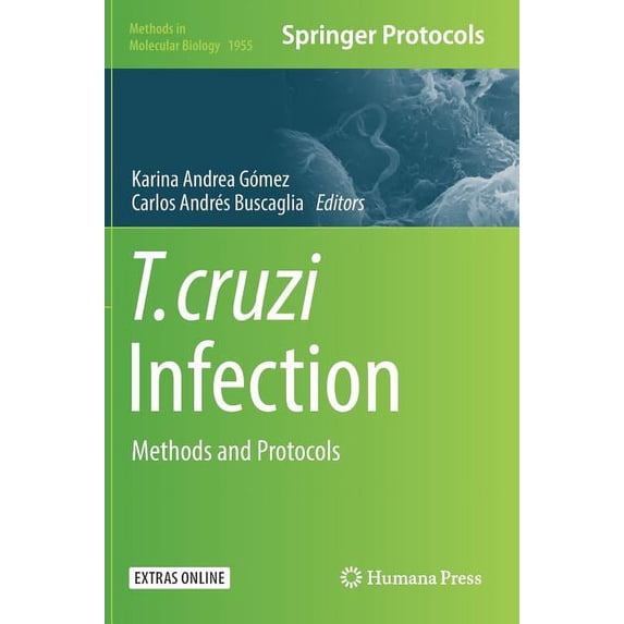 Methods in Molecular Biology T. Cruzi Infection: Methods and Protocols, Book 1955, (Hardcover)