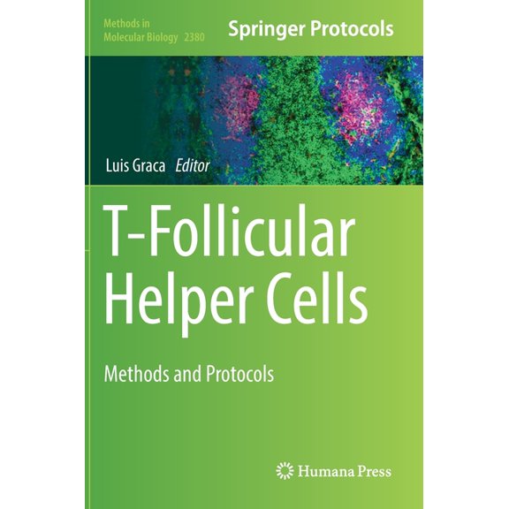 Methods in Molecular Biology T-Follicular Helper Cells: Methods and Protocols, Book 2380, (Hardcover)