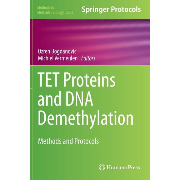 Methods in Molecular Biology TET Proteins and DNA Demethylation: Methods and Protocols, Book 2272, (Hardcover)