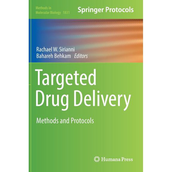 Methods in Molecular Biology Targeted Drug Delivery: Methods and Protocols, Book 1831, (Hardcover)