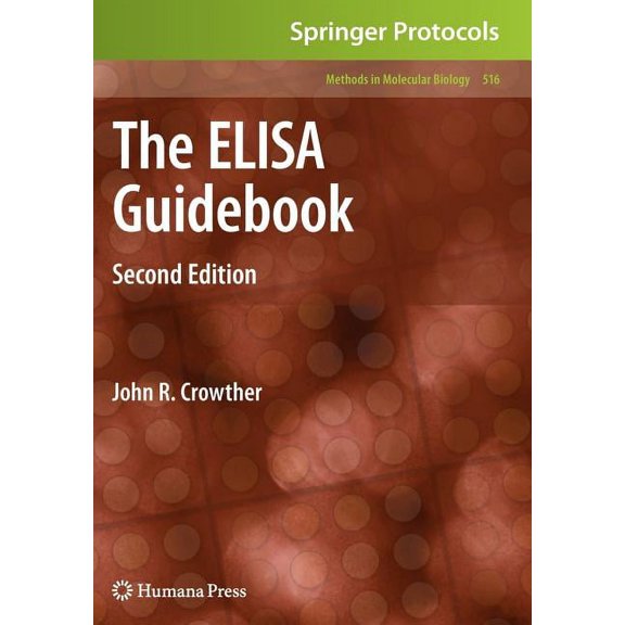 Methods in Molecular Biology The ELISA Guidebook, Book 516, (Hardcover)