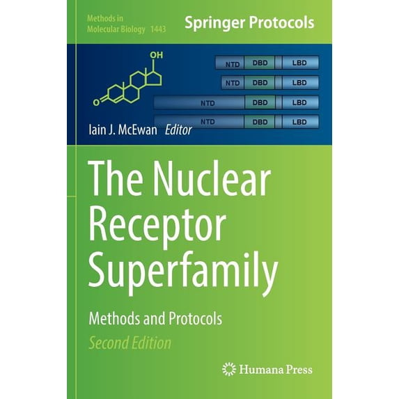 Methods in Molecular Biology The Nuclear Receptor Superfamily: Methods and Protocols, Book 1443, (Hardcover)