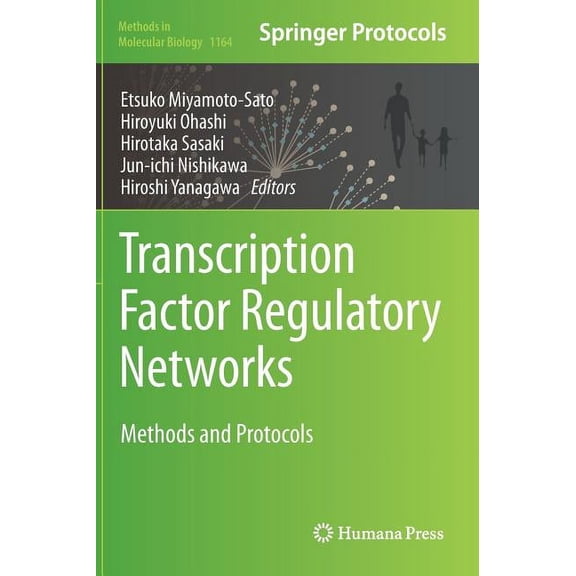 Methods in Molecular Biology Transcription Factor Regulatory Networks: Methods and Protocols, Book 1164, (Hardcover)
