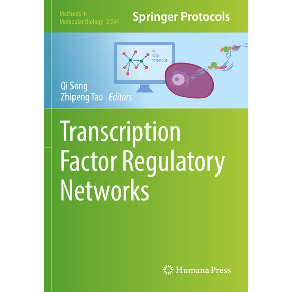 Methods in Molecular Biology Transcription Factor Regulatory Networks, Book 2594, (Paperback)