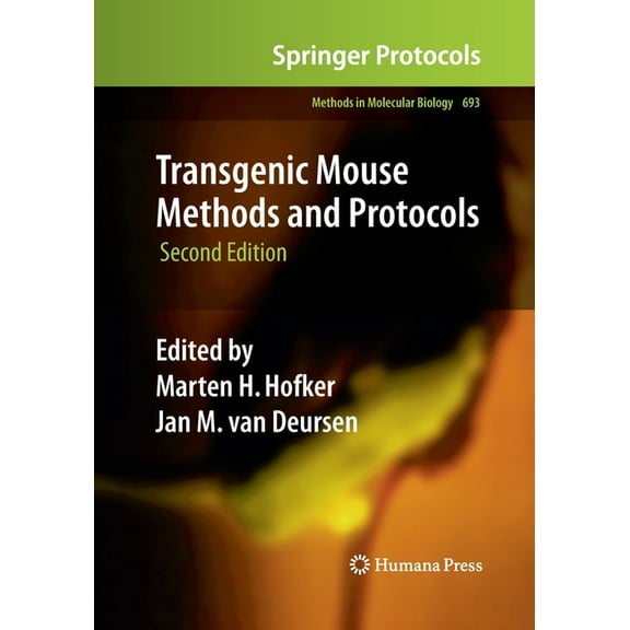 Methods in Molecular Biology Transgenic Mouse Methods and Protocols, Book 693, (Paperback)