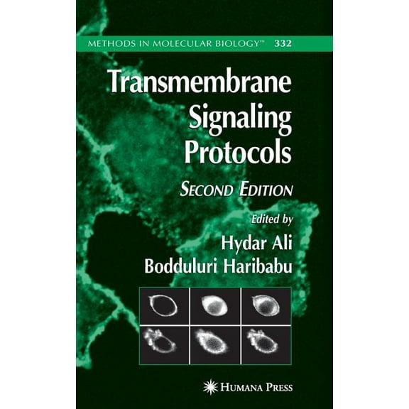 Methods in Molecular Biology Transmembrane Signaling Protocols, Book 332, (Hardcover)
