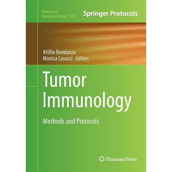 Methods in Molecular Biology Tumor Immunology: Methods and Protocols, Book 1393, (Paperback)