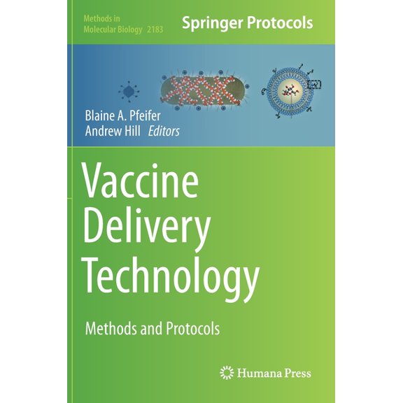 Methods in Molecular Biology Vaccine Delivery Technology: Methods and Protocols, Book 2183, (Hardcover)
