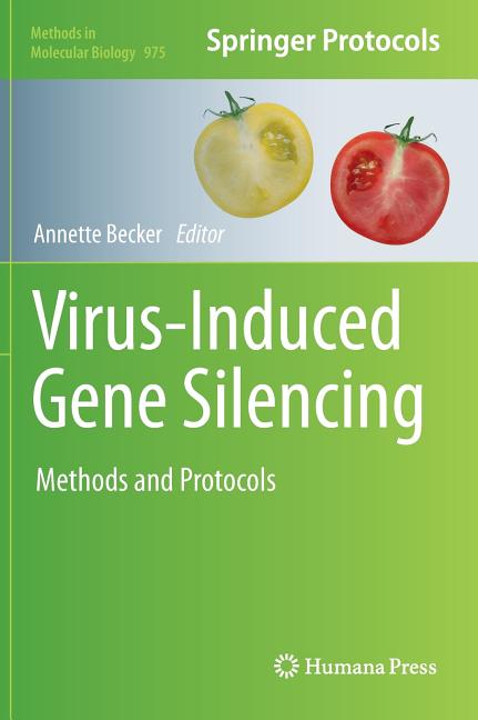 Methods in Molecular Biology Virus-Induced Gene Silencing: Methods and ...