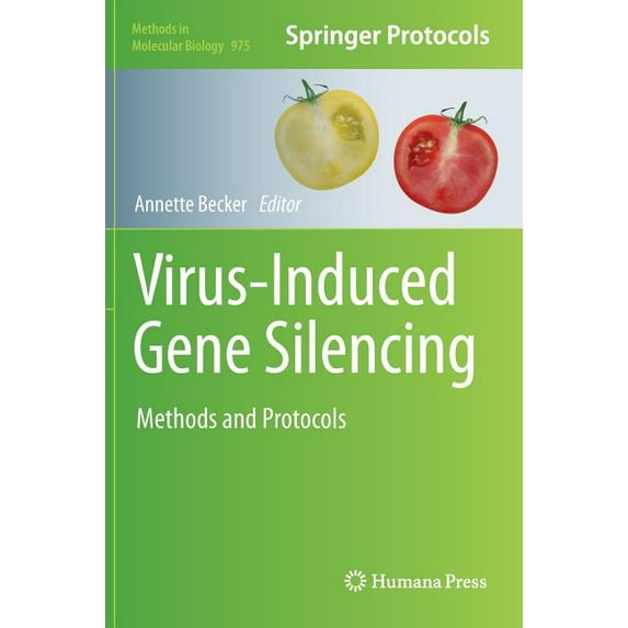 Methods in Molecular Biology Virus-Induced Gene Silencing: Methods and Protocols, Book 975, (Hardcover)