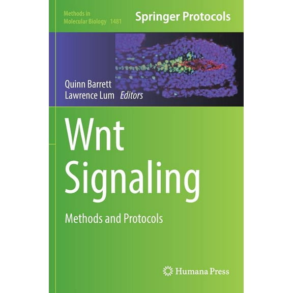 Methods in Molecular Biology Wnt Signaling: Methods and Protocols, Book 1481, (Hardcover)