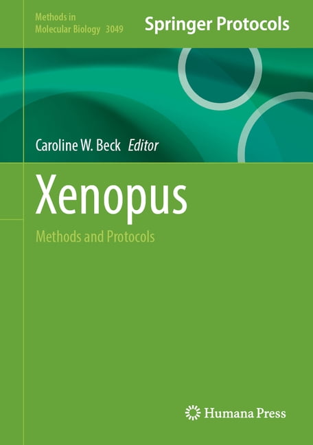 Methods in Molecular Biology Xenopus: Methods and Protocols, Book 3049, (Hardcover)