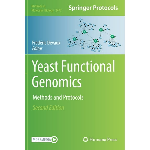 Methods in Molecular Biology Yeast Functional Genomics: Methods and Protocols, Book 2477, (Hardcover)