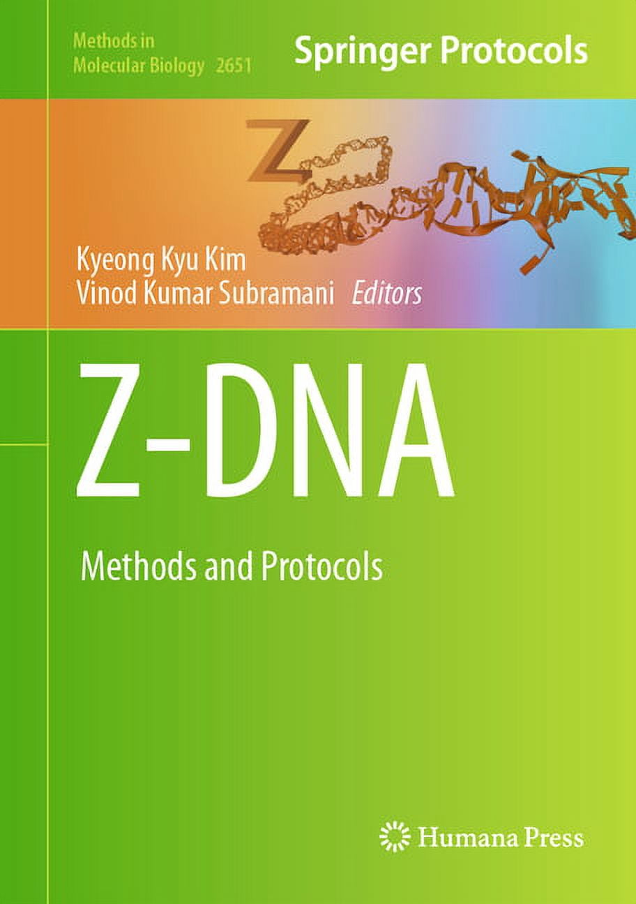 Methods in Molecular Biology Z-DNA: Methods and Protocols, Book 2651 ...