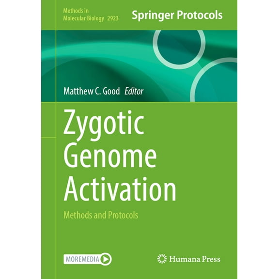 Methods in Molecular Biology Zygotic Genome Activation: Methods and Protocols, Book 2923, (Hardcover)