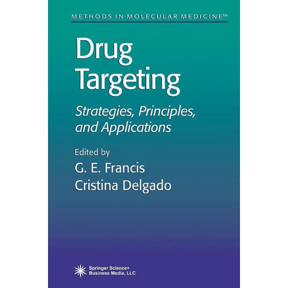 Methods in Molecular Medicine Drug Targeting: Strategies, Principles, and Applications, Book 25, (Paperback)